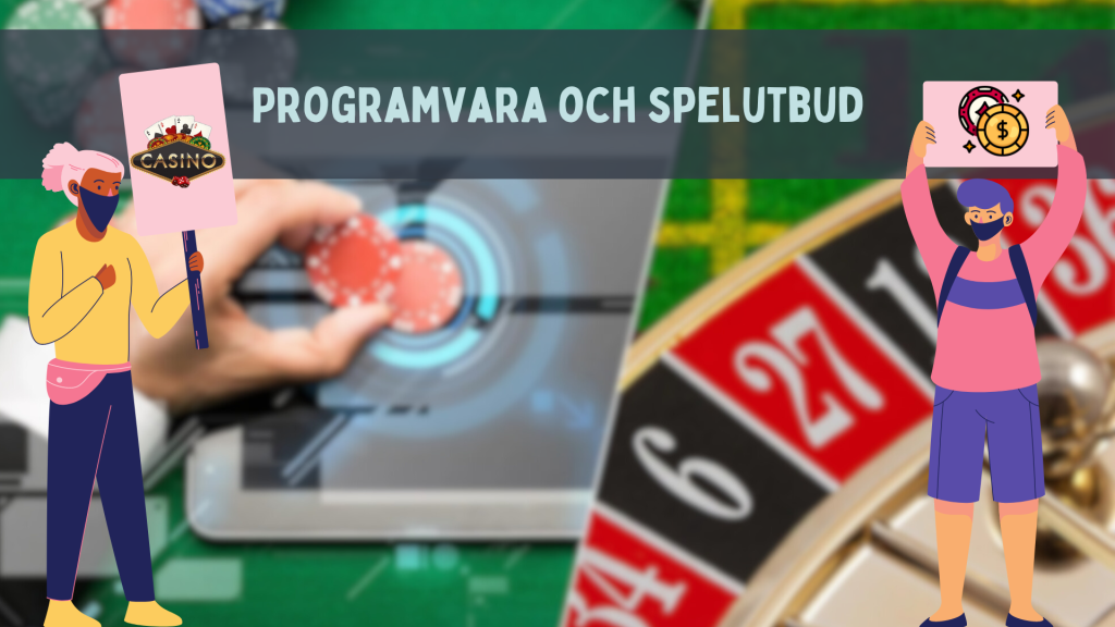 Programvara och spelutbud