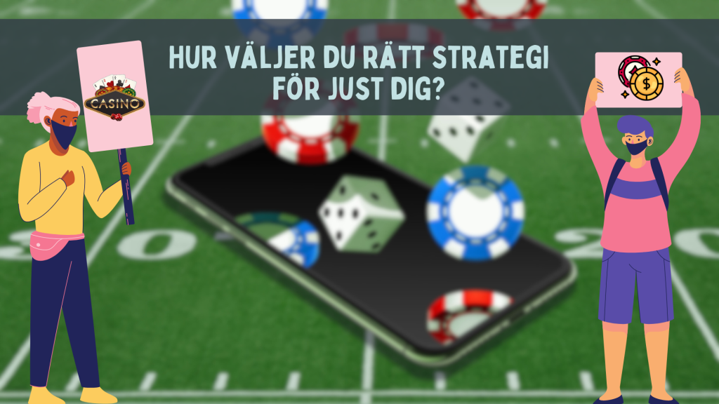 Hur väljer du rätt strategi för just dig?