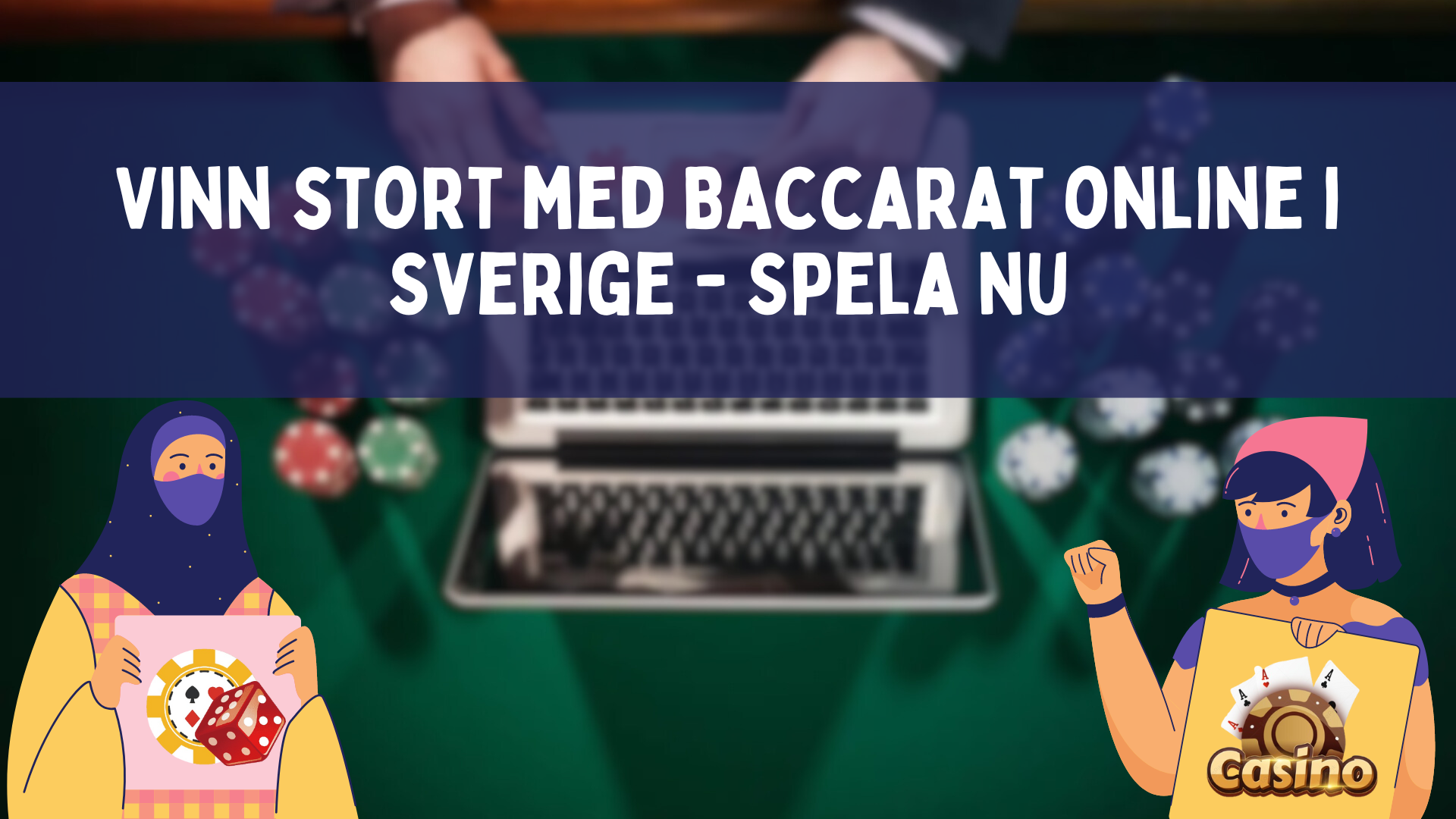 Vinn stort med Baccarat online i Sverige - Spela nu