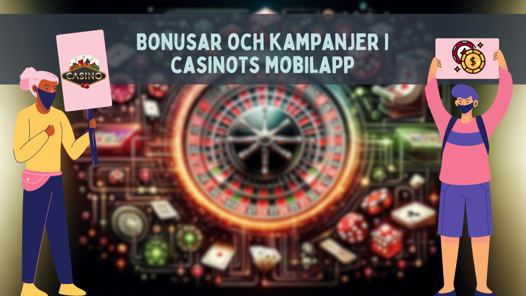 Bonusar och kampanjer i casinots mobilapp